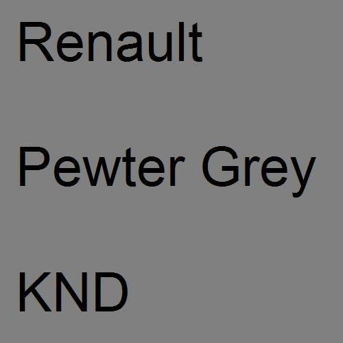 Renault, Pewter Grey, KND.